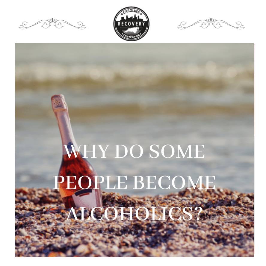 Why Are Some People Alcoholics?