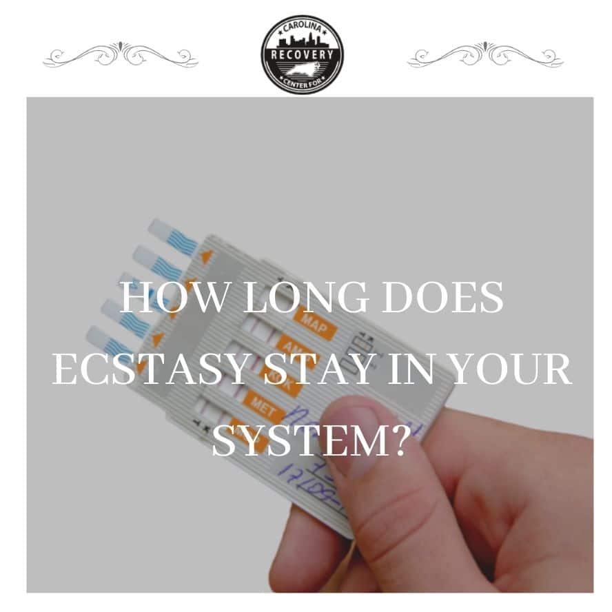 How Long Does Ecstasy Stay in Your System?