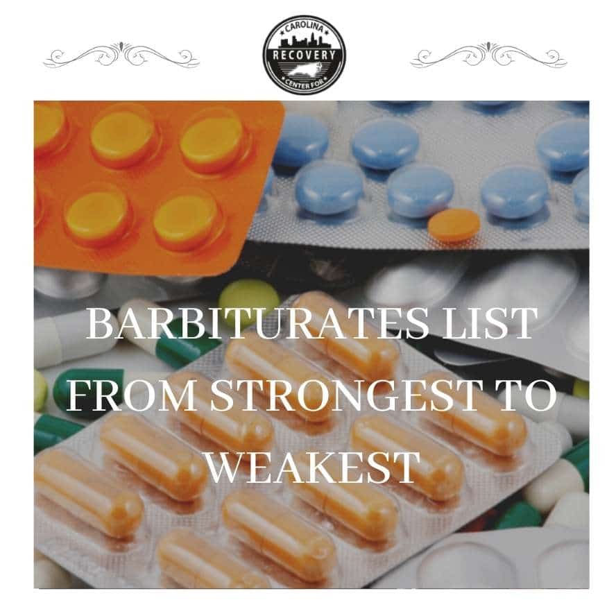 Barbiturates List From Strongest to Weakest