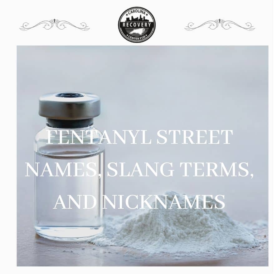 Fentanyl Street Names, Slang Terms, and Nicknames