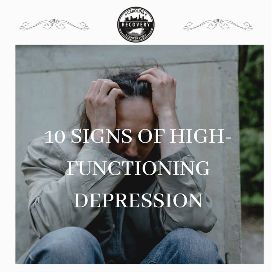 10 Signs Of High Functioning Depression North Carolina Rehab